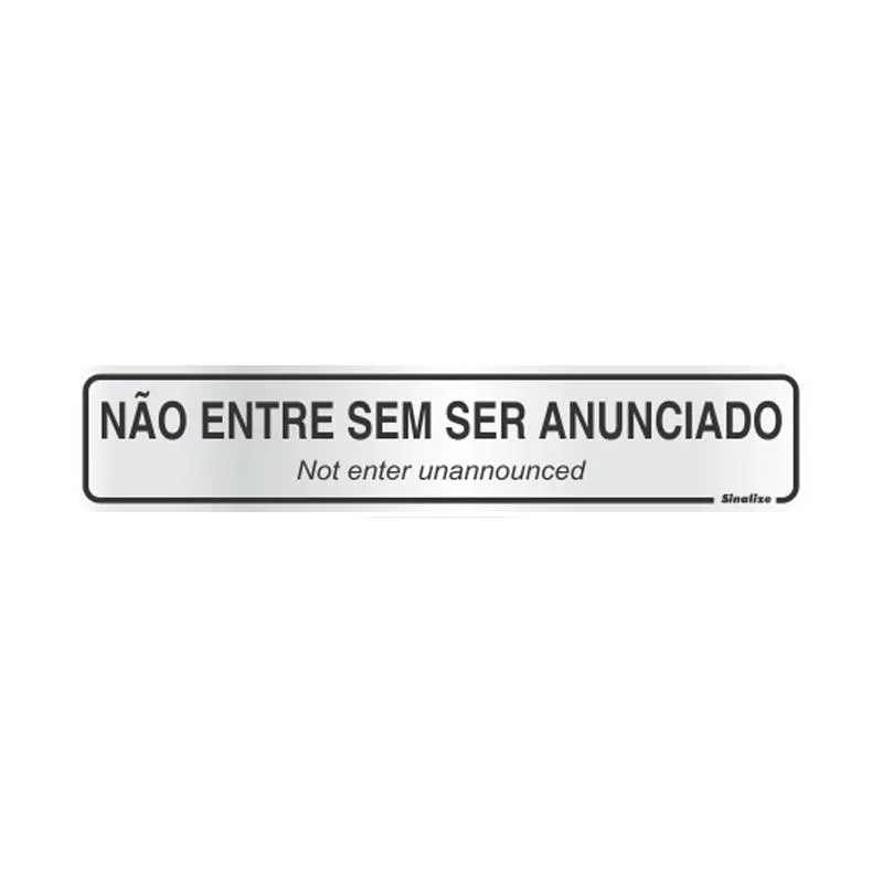 Placa de alumínio não entre sem ser anunciado Sinalize