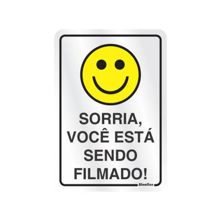 Placa de alumínio sorria você esta sendo filmado 150AI - Sinalize
